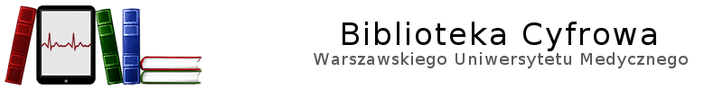 Biblioteka Cyfrowa Warszawskiego Uniwersytetu Medycznego