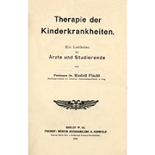 Therapie der Kinderkrankheiten : ein Leitfaden für Ärzte und Studierende