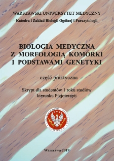 Biologia medyczna z morfologią komórki i podstawami genetyki - część praktyczna