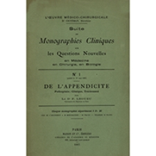 De l'appendicite : Pathog&eacute;nie ; clinique, traitement