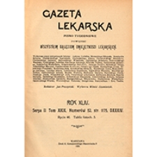 Gazeta Lekarska. 1909, R. 44, T. 29, nr 19