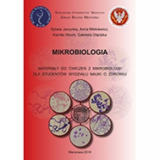 Mikrobiologia. Materiały do ćwiczen z mikrobiologii dla studentów Wydziału Nauki o Zdrowiu
