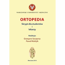 Ortopedia. Skrypt dla student&oacute;w i lekarzy