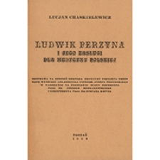 Ludwik Perzyna i jego zasługi dla medycyny polskiej