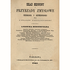 Anatomia opisowa ciała ludzkiego. Układ nerwowy i przyrządy zmysłowe (neurologia i aesthesiologia) wraz z uwagami fizyologicznemi. T. 4