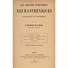 Les grands symptômes neurasthéniques : pathogénie et traitement