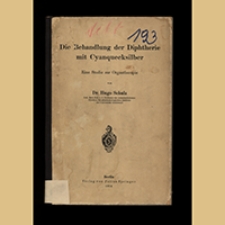 Die Behandlung der Diphtherie mit Cyanquecksilber :&nbsp;Eine Studie zur Organtherapie