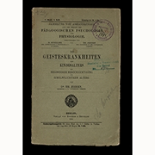 Die Geisteskrankheiten des Kindesalters mit besonderer Ber&uuml;cksichtigung des schulpflichtigen Alters