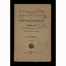 Die Geisteskrankheiten des Kindesalters mit besonderer Ber&uuml;cksichtigung des schulpflichtigen Alters. Heft 2