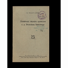 Działalność lekarsko-społeczna ś.p. Bronisława Sawickiego