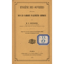 Hygiène des ouvriers employés dans les fabriques d'allumettes chimiques