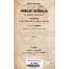 Réflexions sur les anomalies artérielles du membre thoracique description de deux anomalies rares des artéres de l'avant-bras