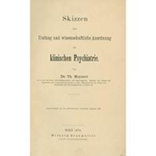 Skizzen über Umfang und wissenschaftliche Anordnung der klinischen Psychiatrie