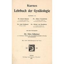 Kurzes Lehrbuch der Gyn&auml;kologie