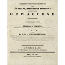 Abbildung und beschreibung aller in der Pharmacopoea borussica aufgef&uuml;hrten gewaechse : Zweiter Band / herausgegeben von Friedrich Guimpel, Text von D.F.L. Schlechtendal