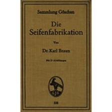Die Seifenfabrikation
