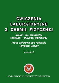 Ćwiczenia laboratoryjne z chemii fizycznej. Skrypt dla studentów Farmacji i Analityki Medycznej