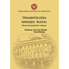 Traumatologia narządu ruchu. Skrypt dla student&oacute;w i lekarzy